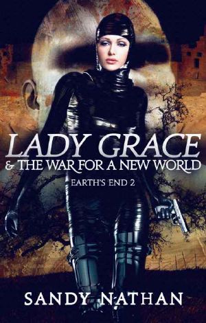 [Earth's End 02] • Lady Grace & the War for a New World